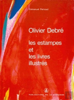 Bertrand.pt - Olivier Debre. Les Estampes Et Les Livres Illustres