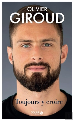Bertrand.pt - Olivier Giroud : Toujours Y Croire