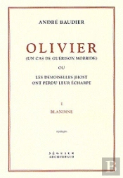 Olivier : Un Cas De Guerison Morbide