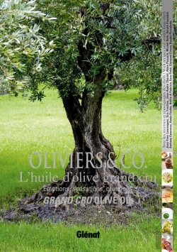 Bertrand.pt - Oliviers & Co ; L'Huile D'Olive Grand Cru ; Émotions, Sensations, Créations