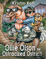 Ollie Olson The Ostracized Ostrich