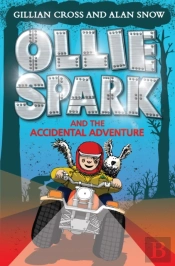 Ollie Spark And The Accidental Adventure