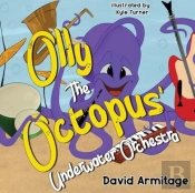 Olly The Octopus' Underwater Orchestra