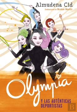 Bertrand.pt - Olympia Y Las Guardianas De La Rítmica 3 - Olympia Y Las Auténticas Deportistas