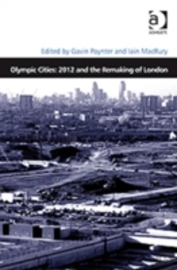Bertrand.pt - Olympic Cities: 2012 And The Remaking Of London