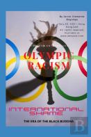 Olympic Racism, An International Shame(Sports Colonization Part I.)