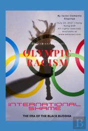 Olympic Racism, An International Shame(Sports Colonization Part I.)