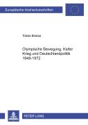 Olympische Bewegung, Kalter Krieg Und Deutschlandpolitik 1949-1972