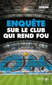 Om ; Enquête Sur Le Club Qui Rend Fou