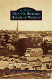 Omaha'S Historic Houses Of Worship