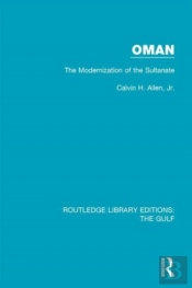 Oman: The Modernization Of The Sultanate