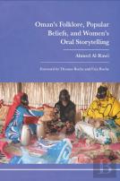 Omanâ€™S Folklore, Popular Beliefs, And Womenâ€™S Oral Storytelling