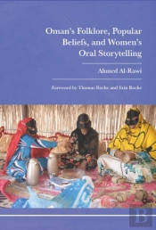 Omanâ€™S Folklore, Popular Beliefs, And Womenâ€™S Oral Storytelling