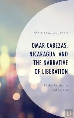 Bertrand.pt - Omar Cabezas, Nicaragua, And The Narrative Of Liberation
