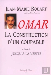 Omar La Construction D'Un Coupable