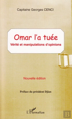 Bertrand.pt - Omar L'A Tuee ; Verite Et Manipulations D'Opinions