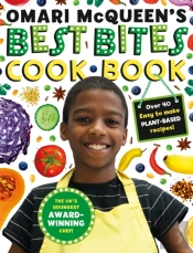 Omari Mcqueen'S Best Bites Cookbook (Star Of Tv S What S Cooking, Omari?)