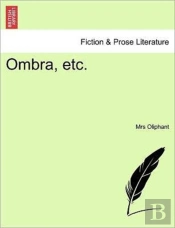 Ombra, Etc.
