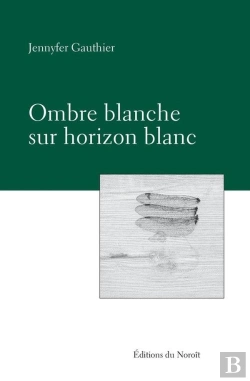 Bertrand.pt - Ombre Blanche Sur Horizon Blanc