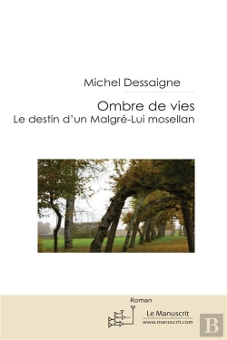 Bertrand.pt - Ombre De Vies ; Le Destin D'Un Malgré-Lui Mosellan