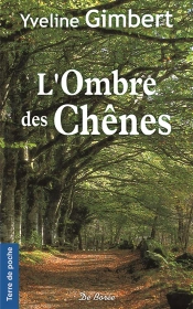 Ombre Des Chenes (L')