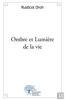Bertrand.pt - Ombre Et Lumière De La Vie