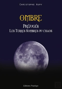 Bertrand.pt - Ombre ; Préjugés ; Les Terres Sombres Du Chaos