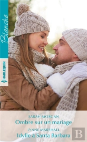 Ombre Sur Un Mariage ; Idylle À Santa Barbara
