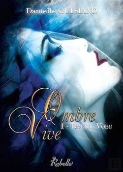 Bertrand.pt - Ombre Vive -Tome 1 - Double Voeu