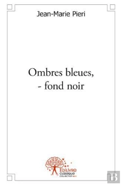 Bertrand.pt - Ombres Bleues, ? Fond Noir