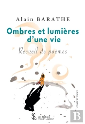 Ombres Et Lumieres D Une Vie - Recueil De Poemes
