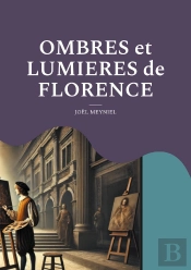 Ombres Et Lumieres De Florence