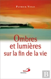 Ombres Et Lumières Sur La Fin De La Vie