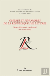 Ombres Et Pénombres De La République Des Lettres