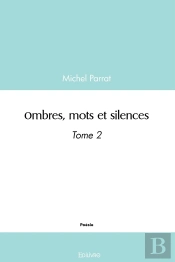 Ombres, Mots Et Silences - Tome 2