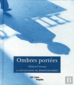 Bertrand.pt - Ombres Portees : La Collection De Photographies