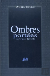 Ombres Portées ; Portraits Défunts