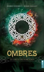 Ombres T.3 ; Le Cercle Des Sorcières