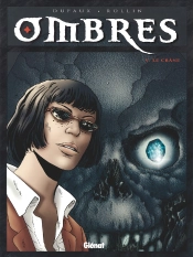 Ombres Tome 5 ; Le Crâne 1