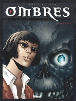 Bertrand.pt - Ombres Tome 5 ; Le Crâne 1