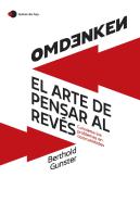 Omdenken El Arte De Pensar Al Reves