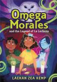 Omega Morales And The Legend Of La Lechuza