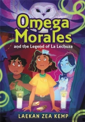 Omega Morales And The Legend Of La Lechuza