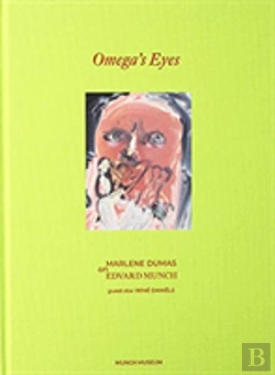 Bertrand.pt - Omega'S Eyes: Marlene Dumas On Edvard Munch