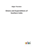 Omens And Superstitions Of Southern India