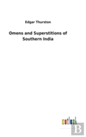 Omens And Superstitions Of Southern India