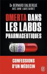 Omerta Dans Les Labos Pharmacéutiques ; Confessions D'Un Médecin