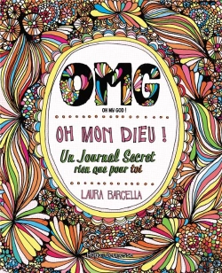 Bertrand.pt - Omg, Oh Mon Dieu ! Un Journal Secret Rien Que Pour Toi