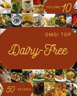 Bertrand.pt - Omg! Top 50 Dairy-Free Recipes Volume 10