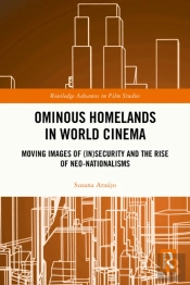 Ominous Homelands In World Cinema